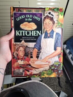 "Good Old Days In The Kitchen" Book - Ken & Janice Tate - House Of White Birches